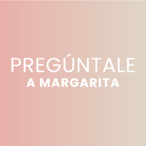 Pregúntale a Margarita 2024